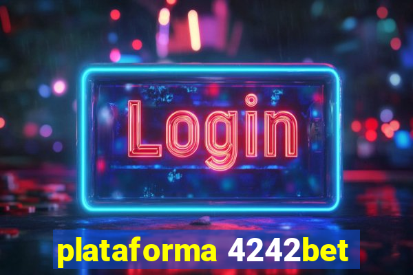 plataforma 4242bet